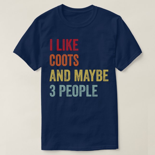 Camiseta Eu Gosto De Coots Talvez 3 Pessoas (Frente do Design)