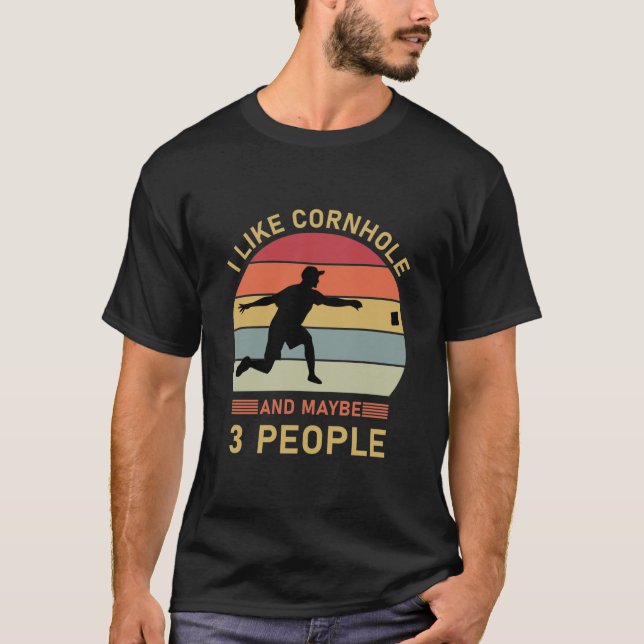 Camiseta Eu gosto de cornhole e talvez 3 pessoas - Cornhole (Frente)