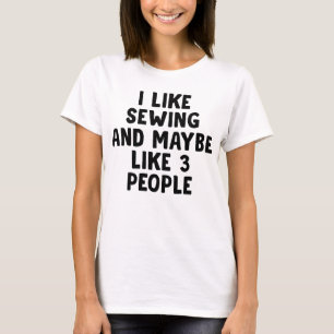 Camiseta Eu Gosto De Costura E Talvez 3 Pessoas