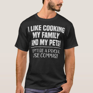 Camiseta Eu Gosto De Cozinhar Minha Família E Animais De Co