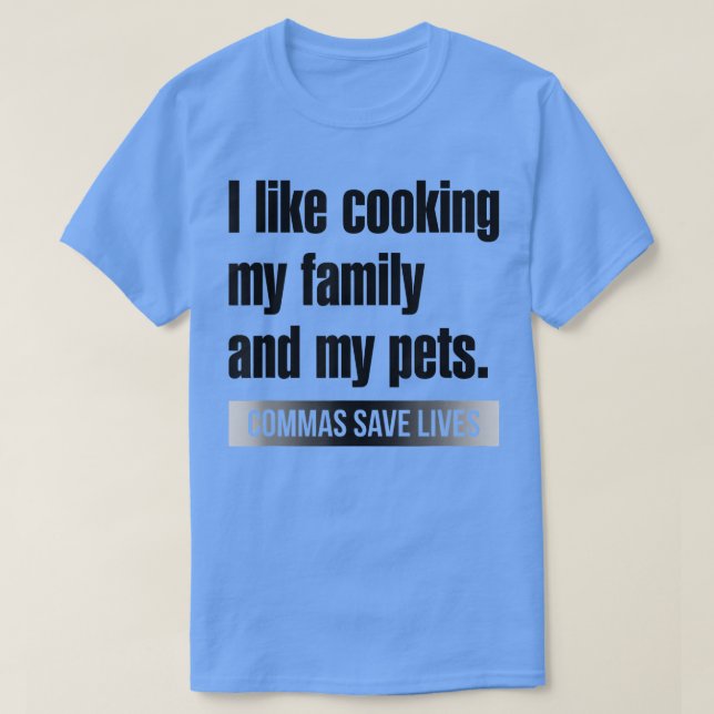 Camiseta Eu Gosto De Cozinhar Minha Família E Meus Pets Vam (Frente do Design)