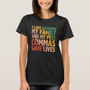 Camiseta Eu Gosto De Cozinhar Minha Família E Meus Pets Vam
