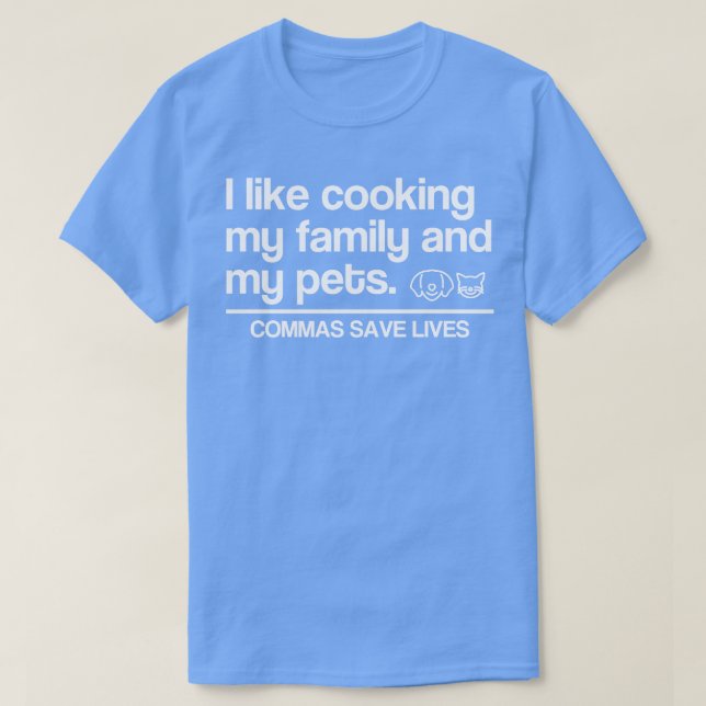 Camiseta Eu Gosto De Cozinhar Minha Família E Meus Pets Vam (Frente do Design)