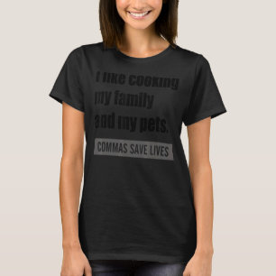Camiseta Eu Gosto De Cozinhar Minha Família E Meus Pets Vam