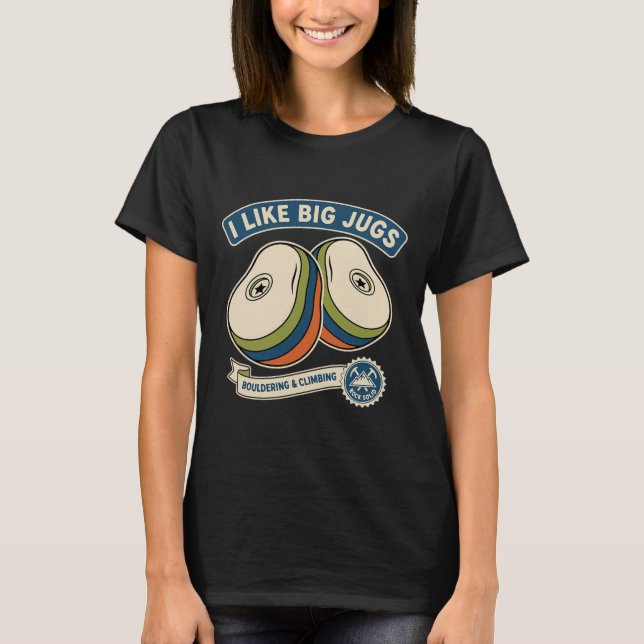 Camiseta Eu Gosto de Design de Escalada em Rocha de Grandes (Frente)