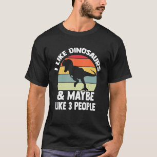 Camiseta Eu Gosto De Dinossauros E Talvez De Três Dinossaur