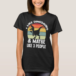 Camiseta Eu Gosto De Dinossauros E Talvez De Três Dinossaur