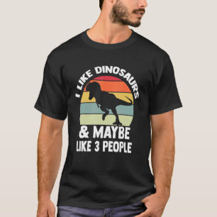 Camiseta Eu Gosto De Dinossauros E Talvez De Três Dinossaur