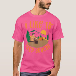 Camiseta Eu Gosto De Dormir Ao Redor De Acampamento No Exte