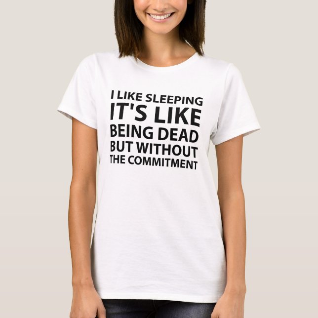 Camiseta Eu Gosto De Dormir Camisa-T (Frente)