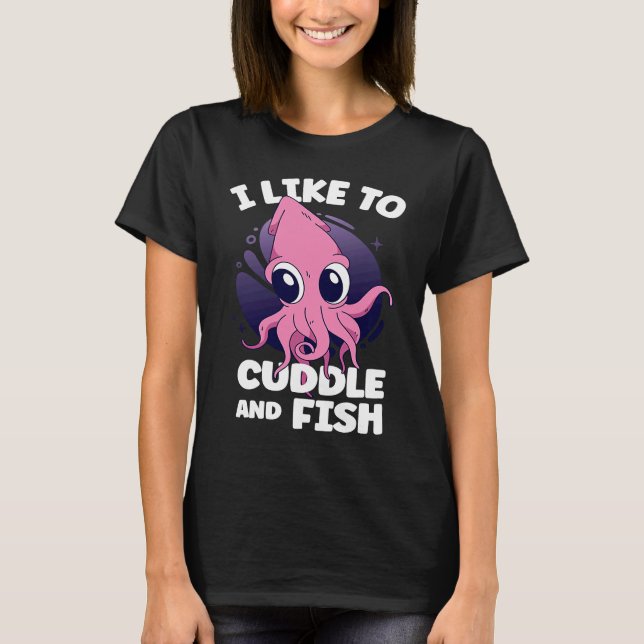 Camiseta Eu Gosto De Encostar E Pescar Choco De Lulas (Frente)
