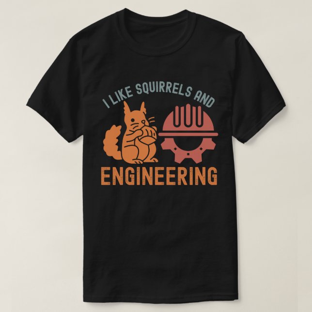 Camiseta Eu gosto de esquilos e engenharia (Frente do Design)