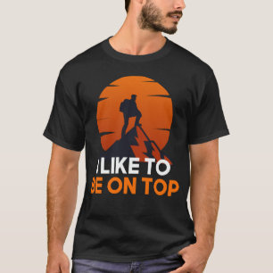 Camiseta Eu Gosto De Estar No Topo.