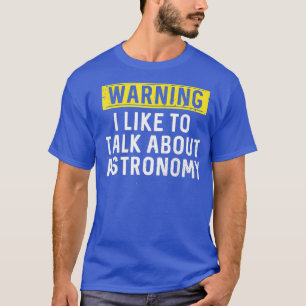 Camiseta Eu Gosto De Falar Sobre Astronomia Astrofísica
