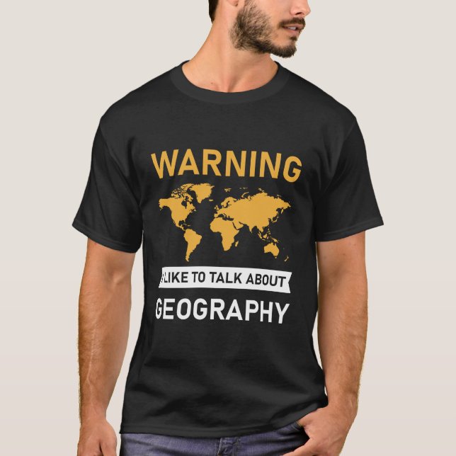 Camiseta Eu Gosto De Falar Sobre Geografia - Geógrafo (Frente)