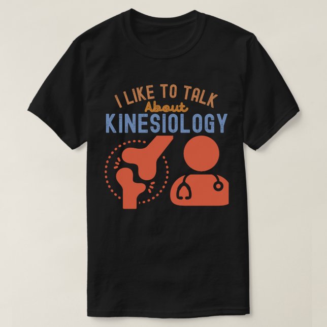 Camiseta Eu Gosto De Falar Sobre Kinesiologia (Frente do Design)