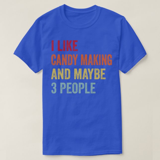 Camiseta Eu Gosto De Fazer Doces Talvez 3 Pessoas (Frente do Design)