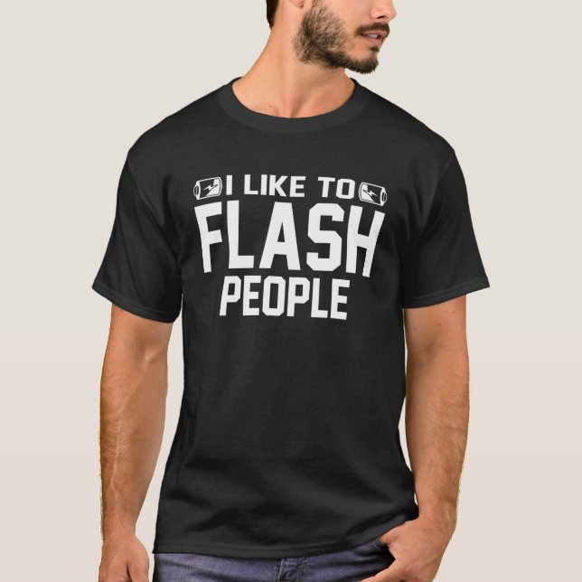 Camiseta Eu Gosto De Flash Pessoas Com Minha Câmera, Foto E (Frente)