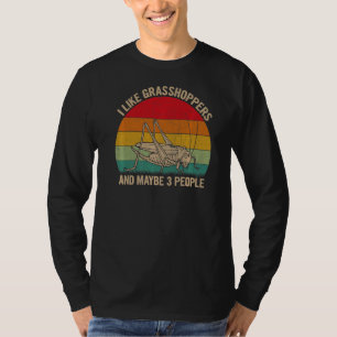 Camiseta Eu Gosto De Gafanhotos E Talvez 3 Gafanhotos De Pe