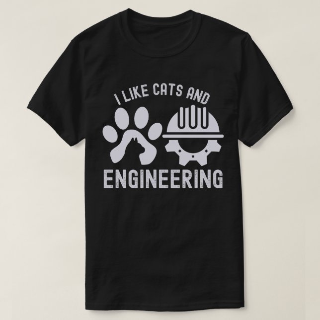 Camiseta Eu gosto de gatos e engenharia, citações de engenh (Frente do Design)