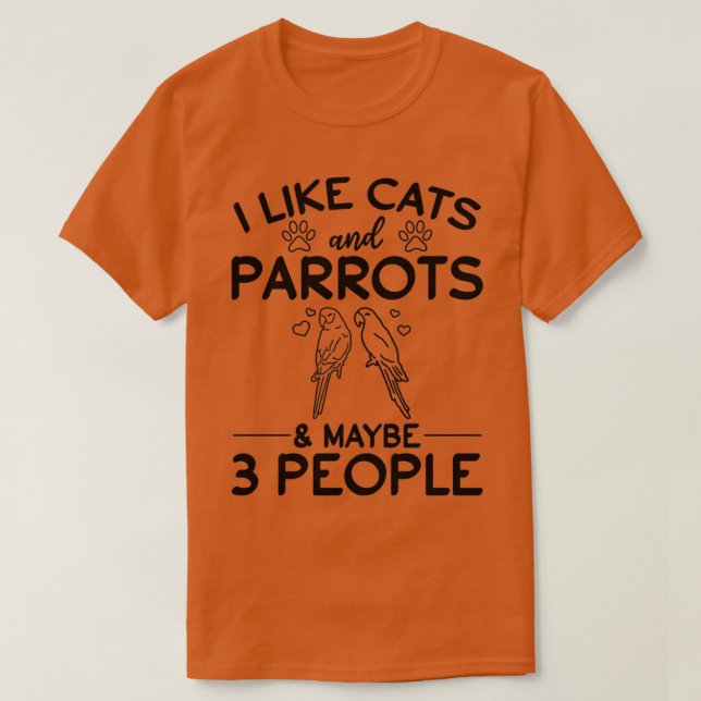 Camiseta Eu Gosto De Gatos E Papagaios, Talvez 3 Pessoas Eu (Frente do Design)
