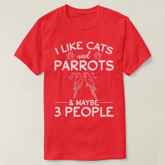 Camiseta Eu Gosto De Gatos E Papagaios, Talvez 3 Pessoas Eu (Frente do Design)