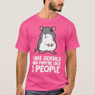 Camiseta Eu Gosto De Gerbilis E Talvez De Três Pessoas Engr