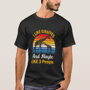 Camiseta Eu Gosto De Girafas E Talvez 3 Pessoas De Girafa Z