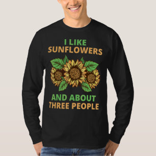Camiseta Eu Gosto De Girassóis E De Três Pessoas