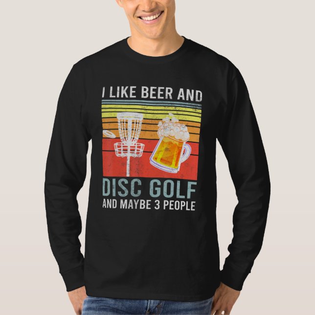 Camiseta Eu Gosto De Golfe De Disco De Cerveja Talvez 3 Dra (Frente)