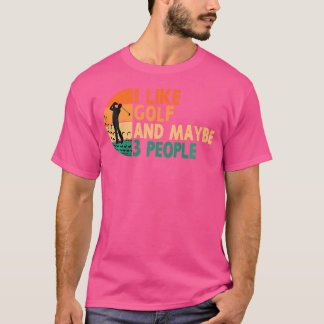 Camiseta Eu Gosto de Golfe E Talvez 3 Pessoas Jogando Golfe