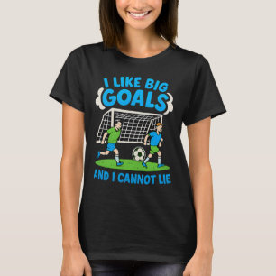Camiseta Eu Gosto de Grandes Metas e Não Posso Mentir Desig