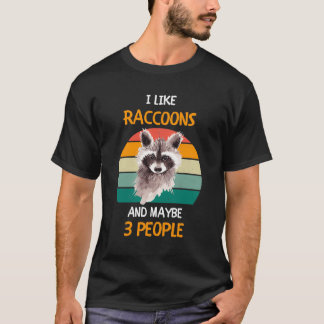 Camiseta Eu gosto de guaxinins e talvez 3 pessoas 1