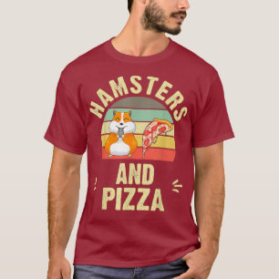 Camiseta Eu gosto de Hamsters e Pizza Engraçados Hamsters