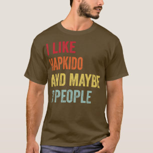Camiseta Eu Gosto De Hapkido Talvez 3 Pessoas