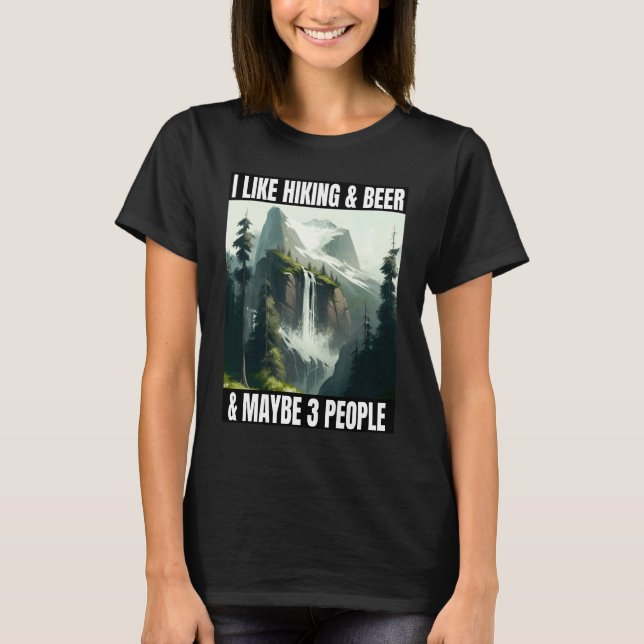 Camiseta Eu gosto de Hiking & Beer e talvez 3 pessoas de na (Frente)