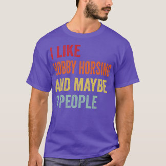 Camiseta Eu Gosto De Hobby Horsing Talvez 3 Pessoas