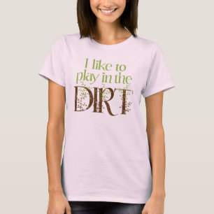 Camiseta Eu gosto de jogar na jardinagem engraçada da