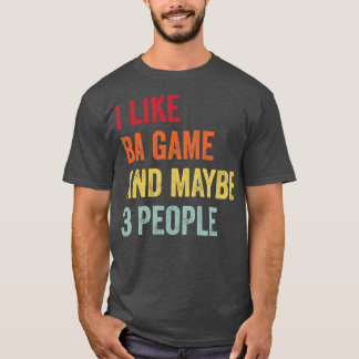Camiseta Eu Gosto De Jogo De Ba Talvez 3 Pessoas