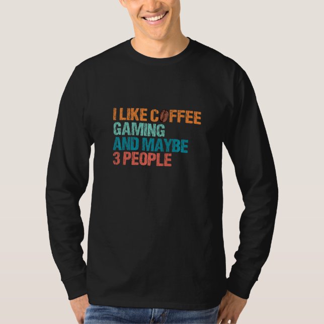 Camiseta Eu Gosto De Jogos De Café E Talvez Como 3 Pessoas  (Frente)
