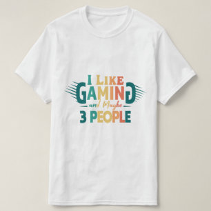 Camiseta Eu gosto de jogos e talvez três Pessoas, jogos eng