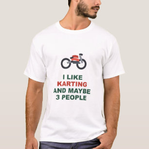 Camiseta Eu Gosto de Karting E Talvez 3 Pessoas