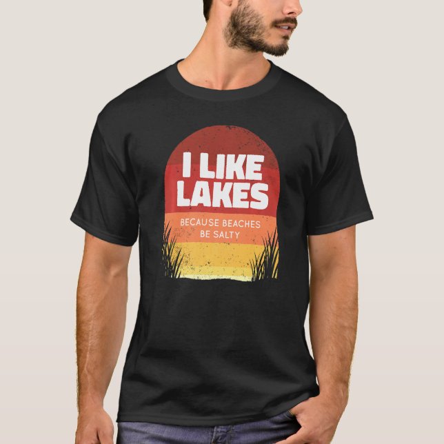 Camiseta Eu Gosto De Lagos Porque As Praias São Salty Beach (Frente)