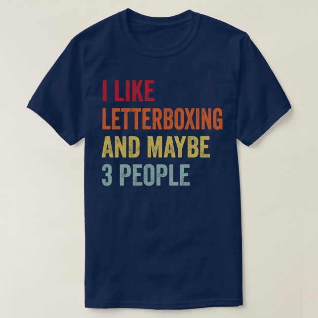 Camiseta Eu Gosto De Letterboxe Talvez 3 Pessoas (Frente do Design)