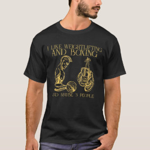 Camiseta Eu Gosto de Levantamento de Peso e Boxe e Talvez 3