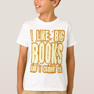 Camiseta Eu gosto de livros grandes e eu não posso