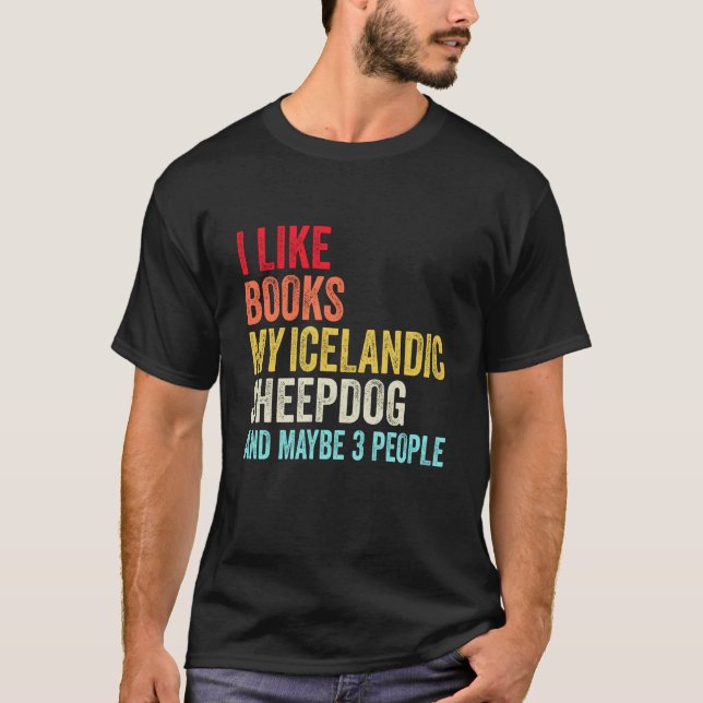 Camiseta Eu gosto de Livros Meu cão islandês e talvez três  (Frente)