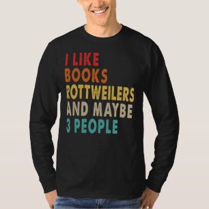 Camiseta Eu Gosto De Livros Rottweilers E Talvez Pessoas Pa