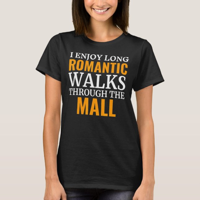 Camiseta Eu Gosto De Longas Caminhadas Românticas Para A Al (Frente)