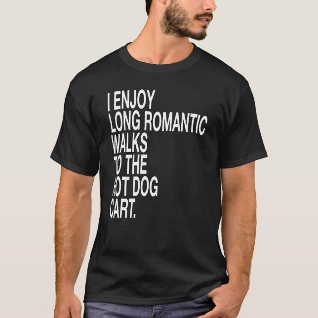 Camiseta Eu Gosto De Longas Caminhadas Românticas Para O Ca (Frente)